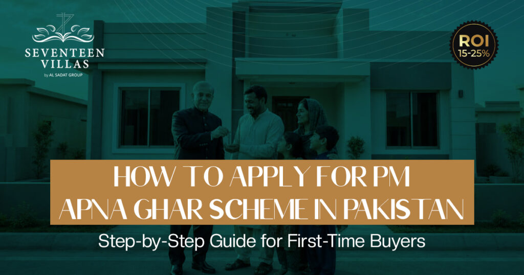How to Apply for PM Apna Ghar Scheme in Pakistan: Step-by-Step Guide for First-Time Buyers
