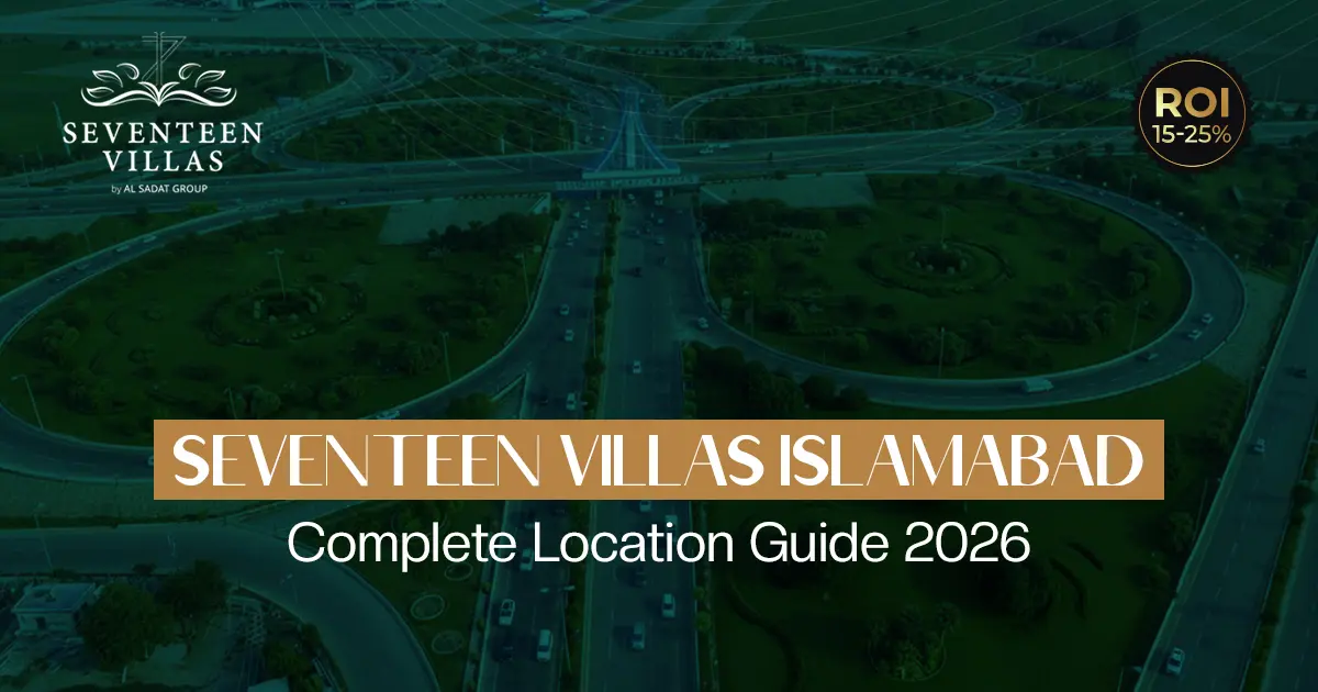 Seventeen Villas Islamabad: Complete Location Guide 2026