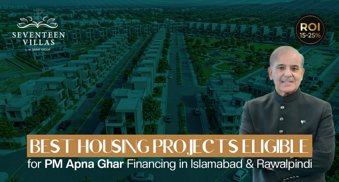 Best Housing Project Eligible for PM Apna Ghar Financing in Islamabad & Rawalpindi