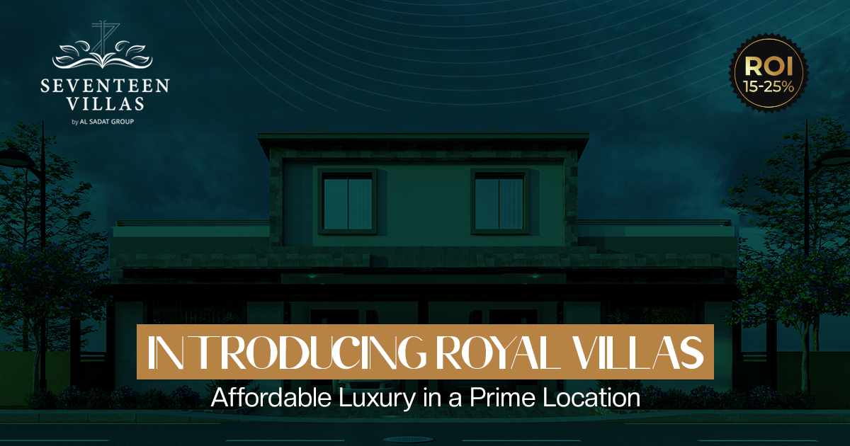 Introducing Royal Villas – Affordable Luxury in a Prime Location