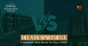 Villa vs Apartment in Islamabad: What Should You Buy in 2026?