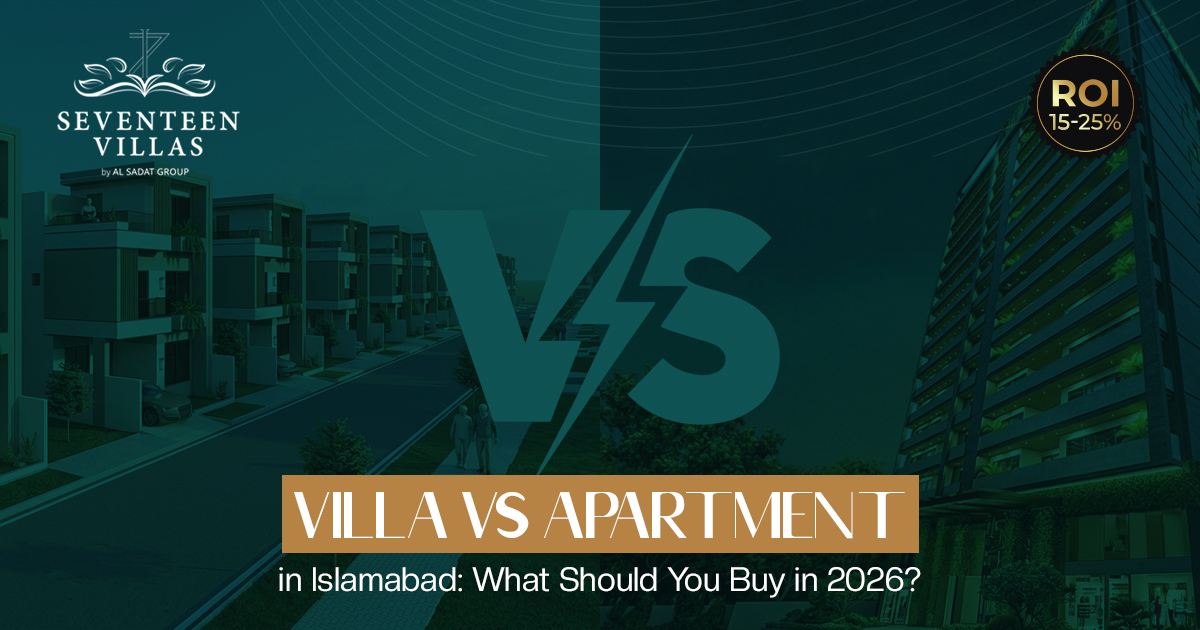 Villa vs Apartment in Islamabad: What Should You Buy in 2026?