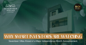 Seventeen Villas: Investors Watch Ahead of Independence Announcement