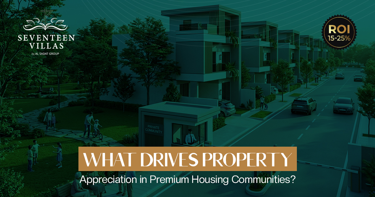 What Drives Property Appreciation in Premium Housing Communities?