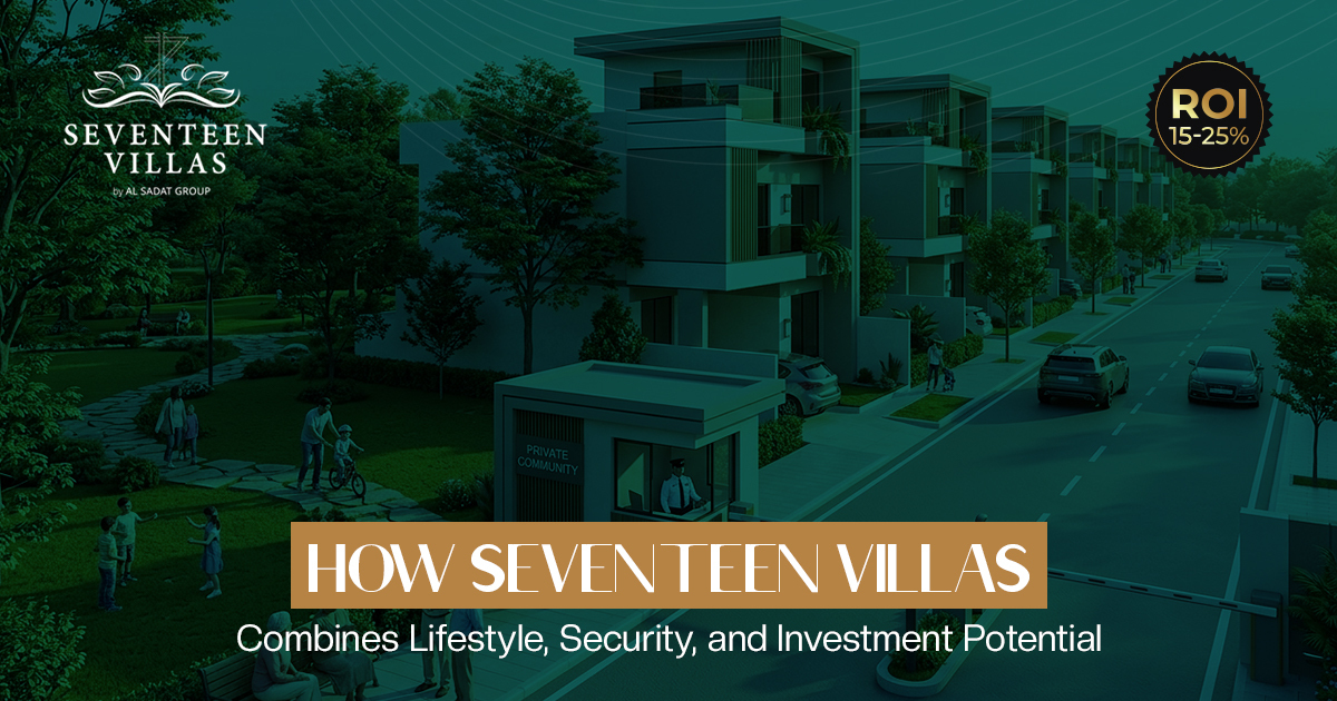 How Seventeen Villas Combines Lifestyle, Security, and Investment Potential