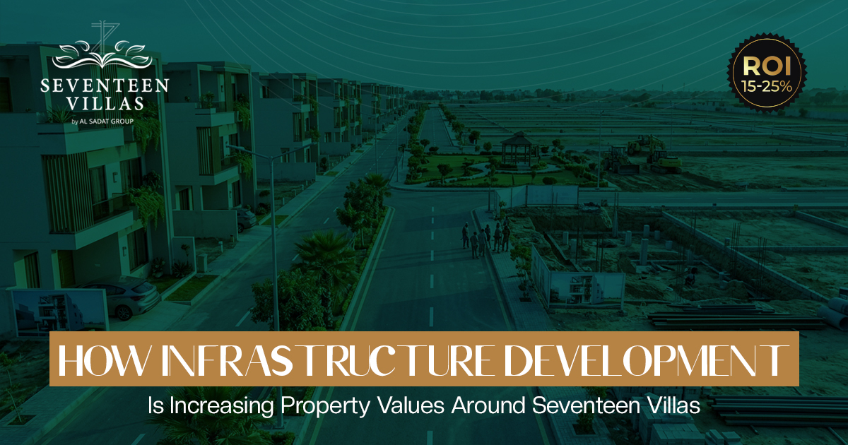 How Infrastructure Is Increasing Property Values?