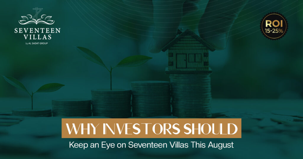 Why Investors Should Keep an Eye on Seventeen Villas This August