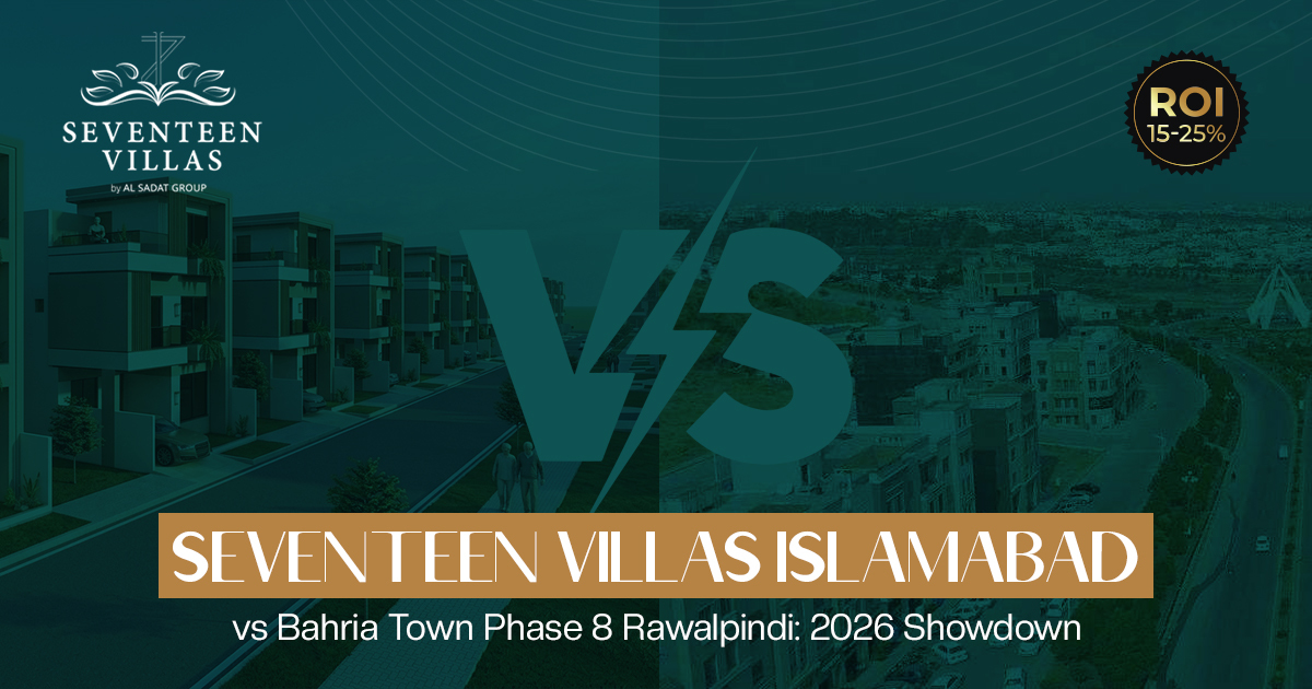 Seventeen Villas Islamabad vs Bahria Town Phase 8 Rawalpindi