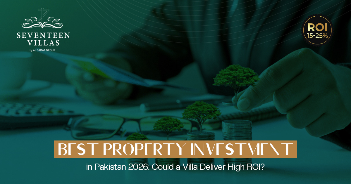 Best Property Investment in Pakistan 2026: Villas & ROI