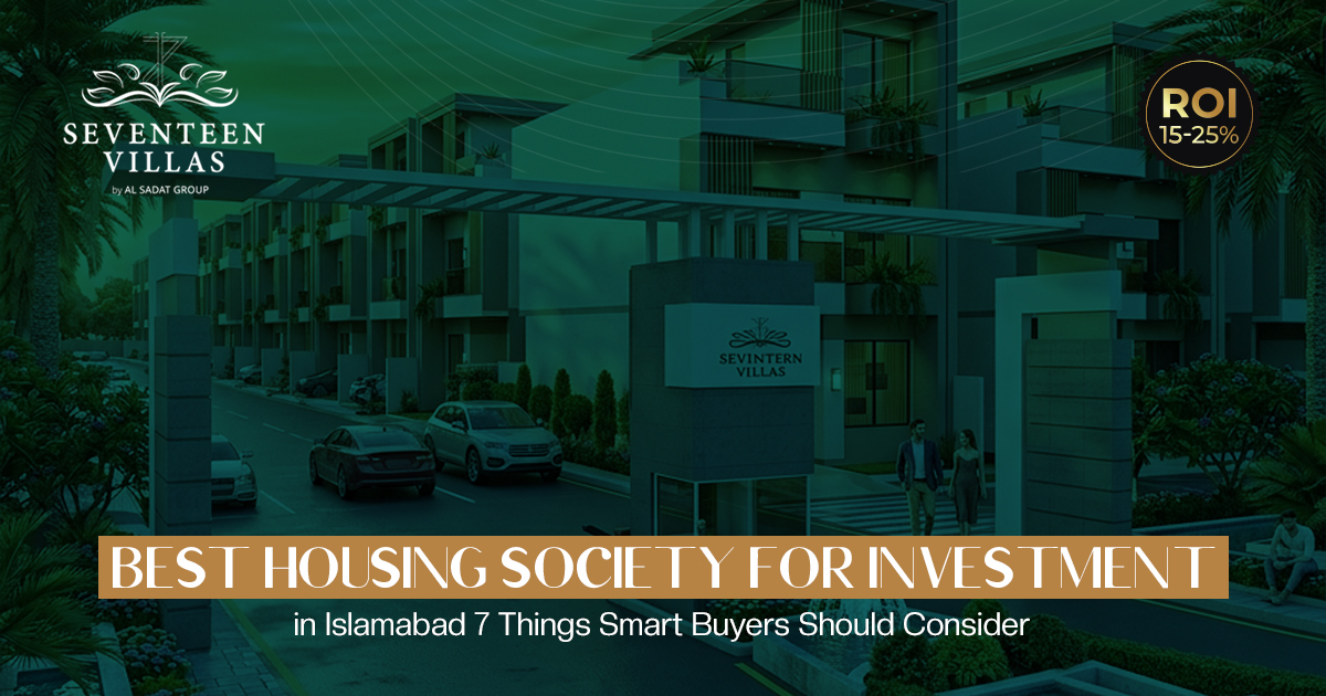 Best Housing Society for Investment in Islamabad: 7 Things Smart Buyers Should Consider
