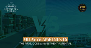 Villas vs. Apartments: The Pros, Cons & Investment Potential