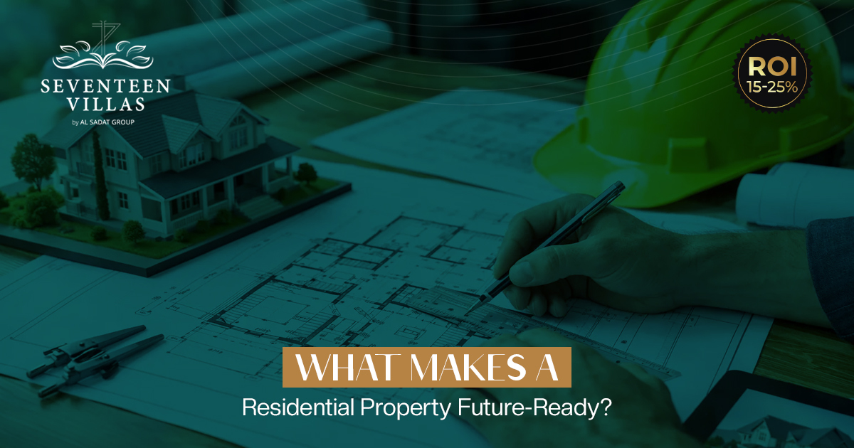 What Makes a Residential Property Future-Ready?