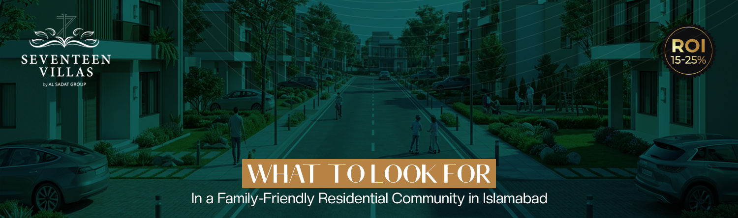 What to Look for in a Family-Friendly Residential Community in Islamabad