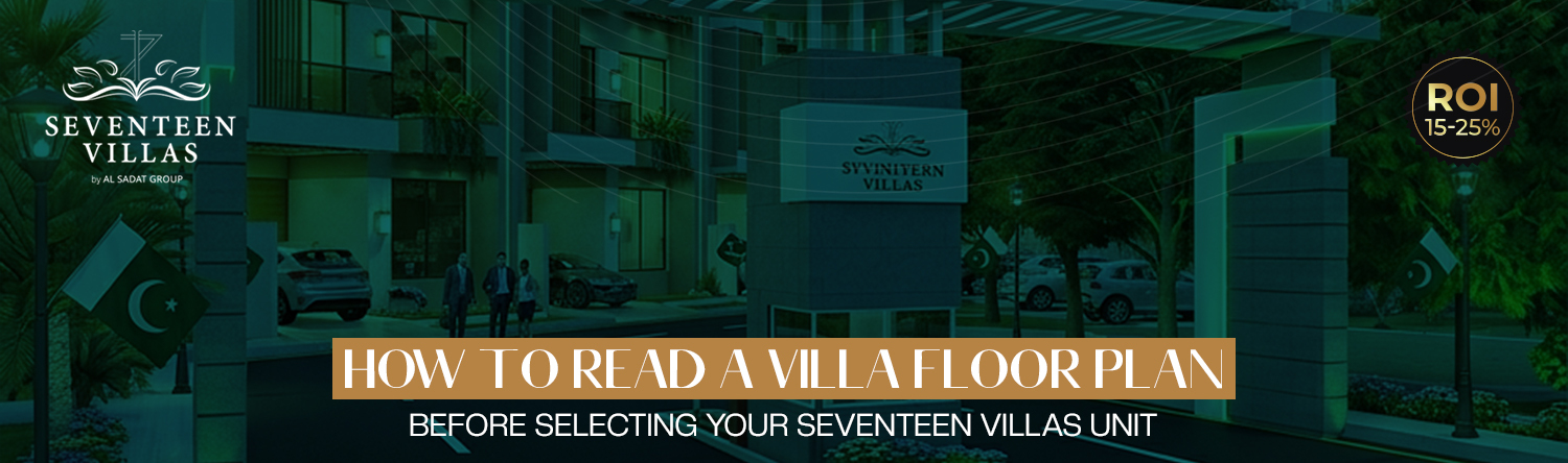 How to Read a Villa Floor Plan Before Selecting Your Seventeen Villas Unit